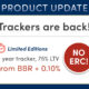 Product update - Trackers are back! Limited Editions: 2 year tracker, 75% LTV from BBR + 0.10% with no ERC