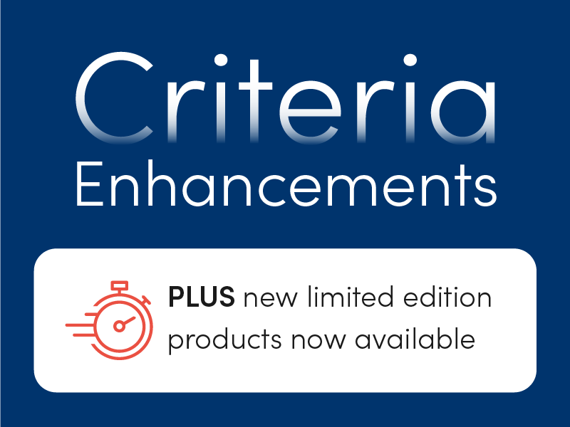 Blue banner with the words 'Criteria Enhancements' and a white rounded panel containing a red stopwatch icon and the text 'PLUS new limited edition products now available'.